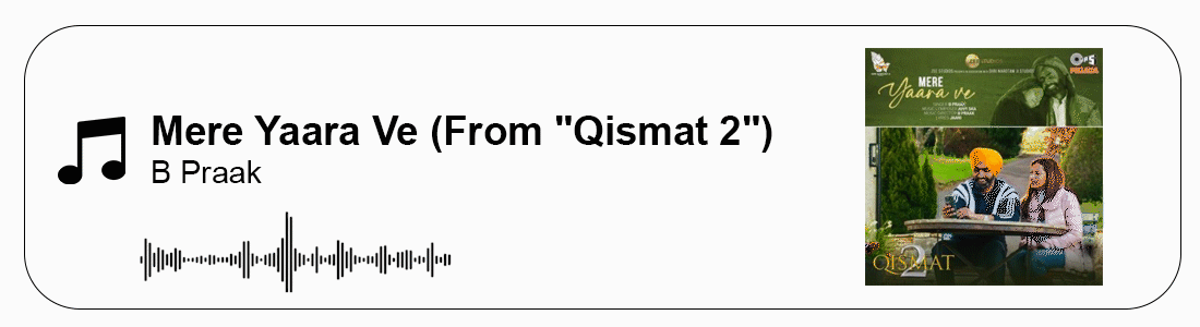 Mere Yaara Ve (From "Qismat 2")