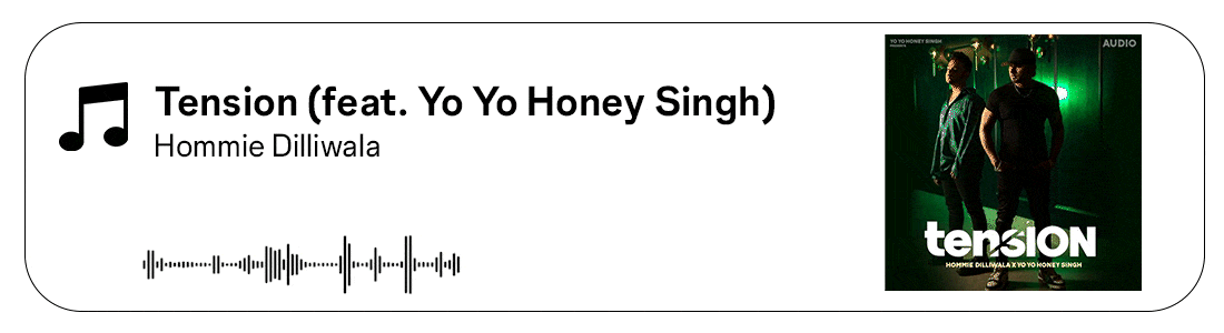 Tension (feat. Yo Yo Honey Singh)